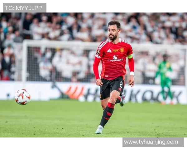 布鲁诺·费尔南德斯：曼联核心的领袖风采与场上智慧